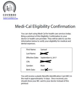 Medi-Cal Confirmation - As soon as you apply through Covered CA!!!