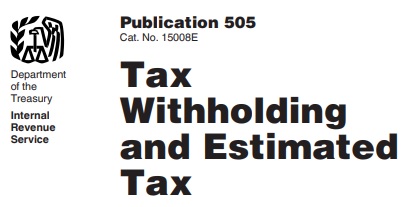 publication 505 tax withholding - estimated tax