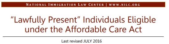 National Immigration Law - on ACA Lawfully present
