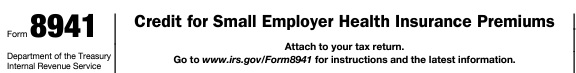 IRS Form 8941 Small Biz Tax Credit