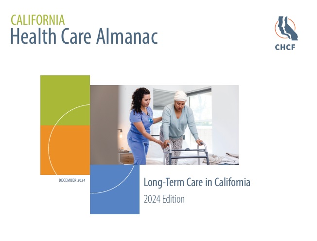 California Health Care Almanac Long Term Care 2024 Edition