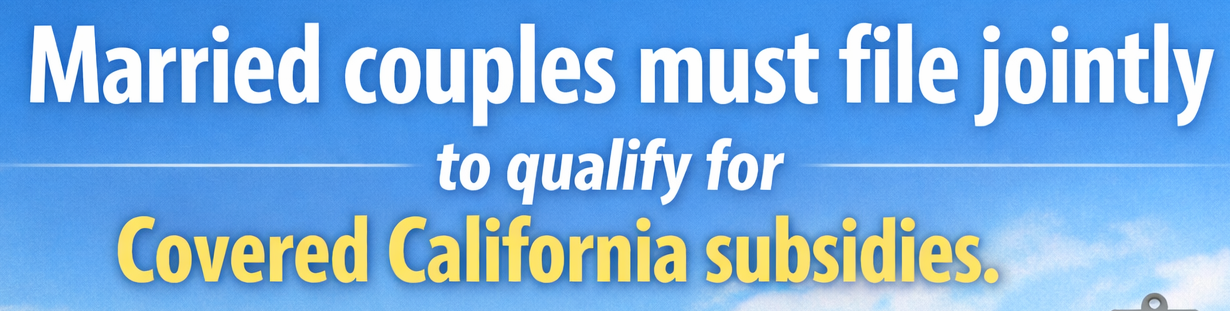 married couples must file jointly for covered ca subsidies