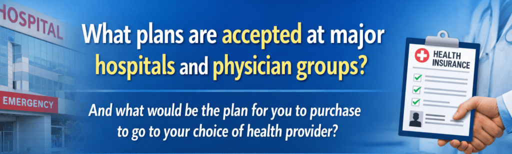 What plans are accepted at which hospitals and doctor groups