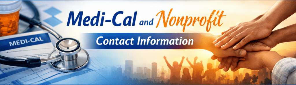 Medi Cal and Non Profit contact information