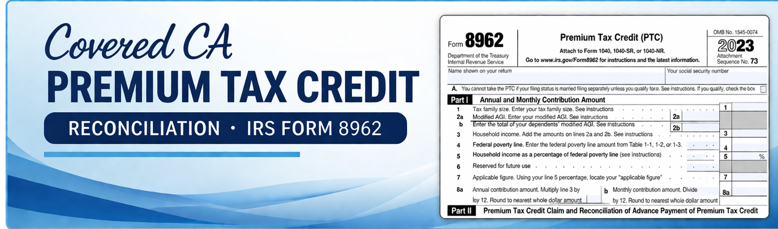 Covered CA IRS Tax form 8962 Subsidy reconciliation form