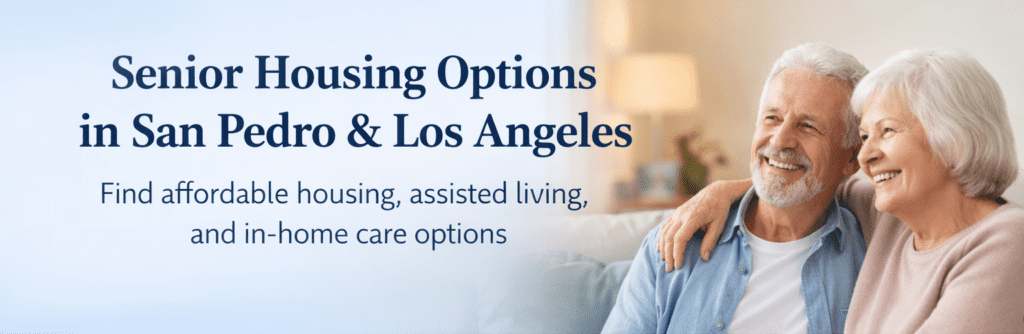 Senior housing in San Pedro and Los Angeles
