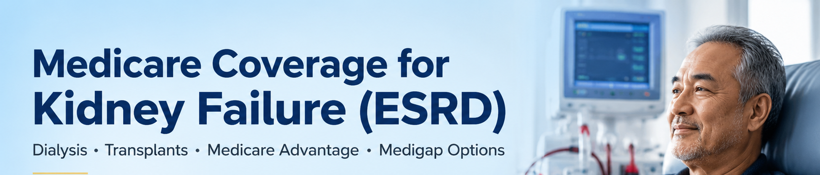Medicare coverage for Kidney Failure ESRD
