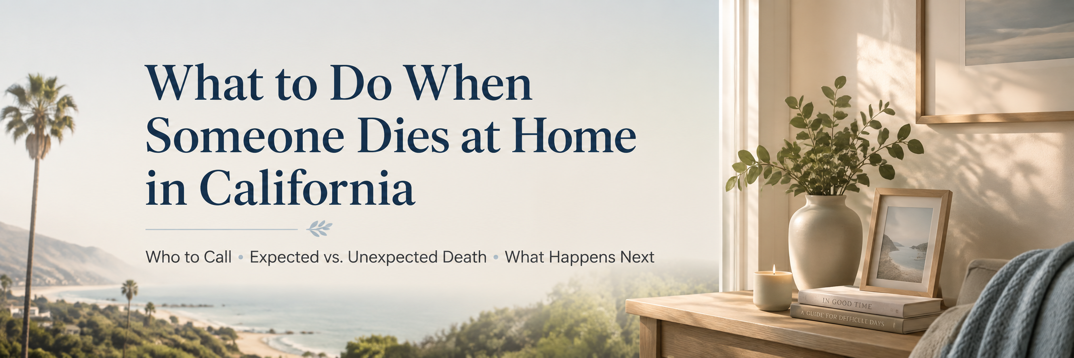what to do if someone dies at home in ca